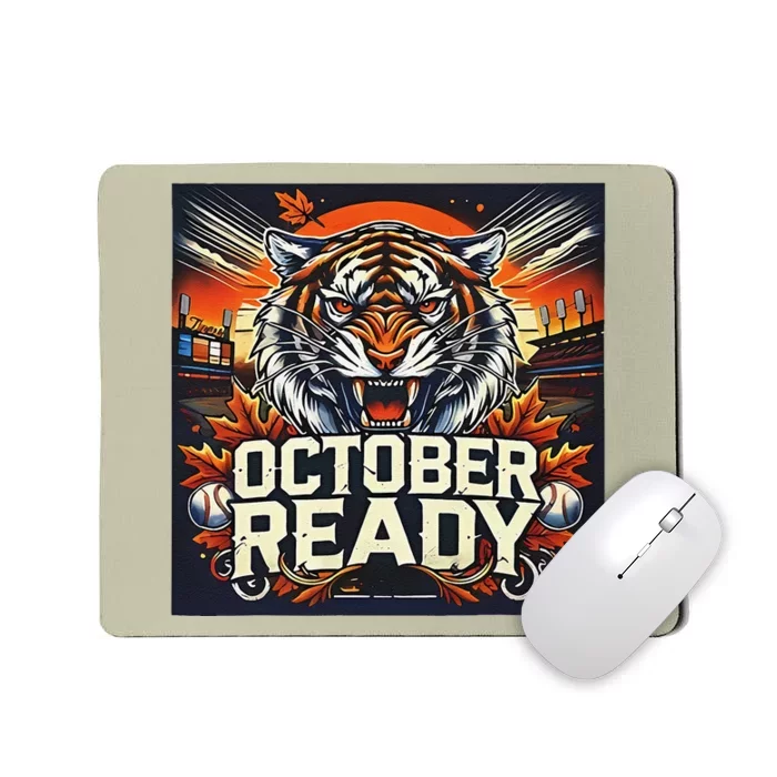 October Ready Funny For Ready Tiger Gift Mousepad