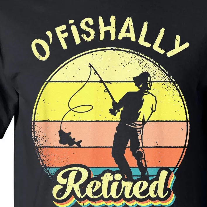 Ofishally Retired Fishing Retirement Tall T-Shirt