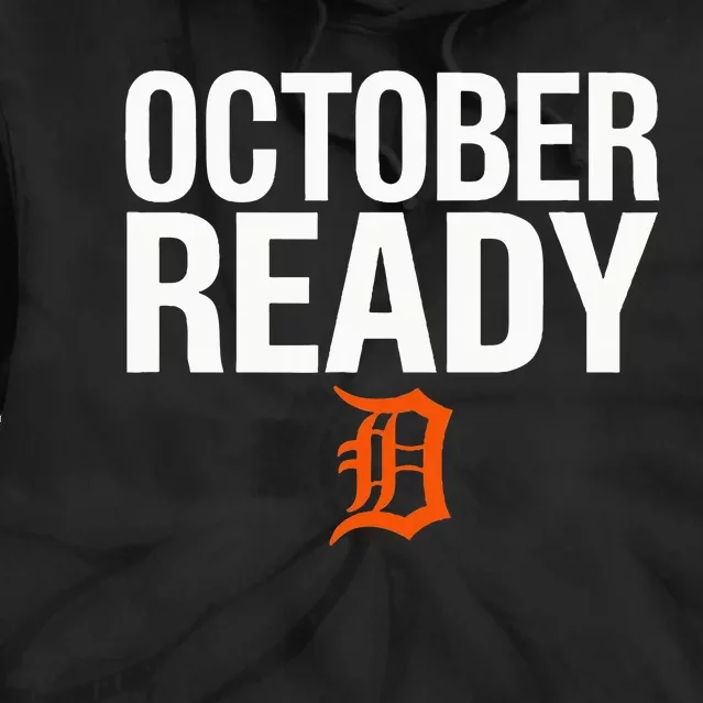 October Ready Funny For Ready Tiger Tie Dye Hoodie