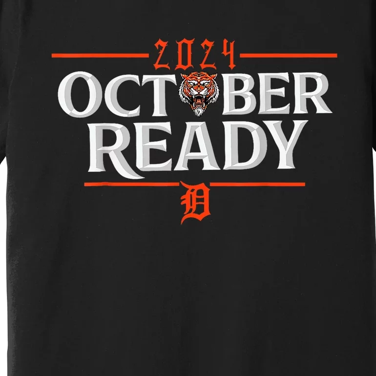 October Ready Funny For Ready Tiger Premium T-Shirt