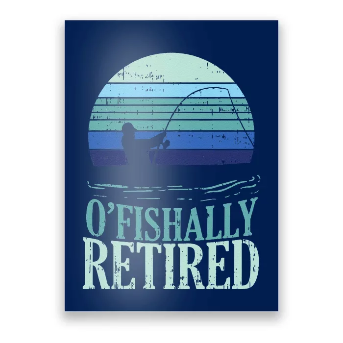 Ofishally Retired Fishing Retro Retirement Dad Gift Poster