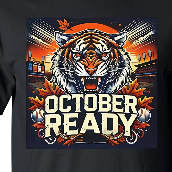 October Ready Funny For Ready Tiger Tall T-Shirt