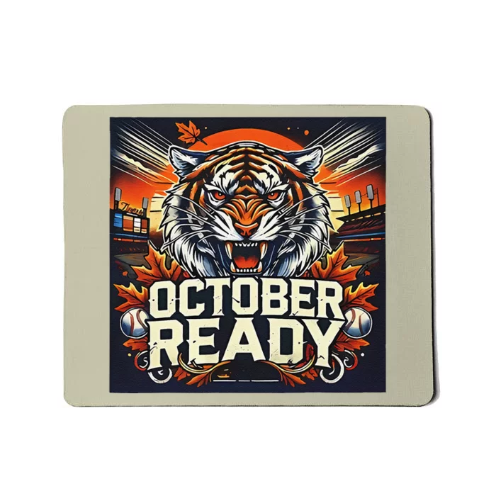 October Ready Funny For Ready Tiger Mousepad