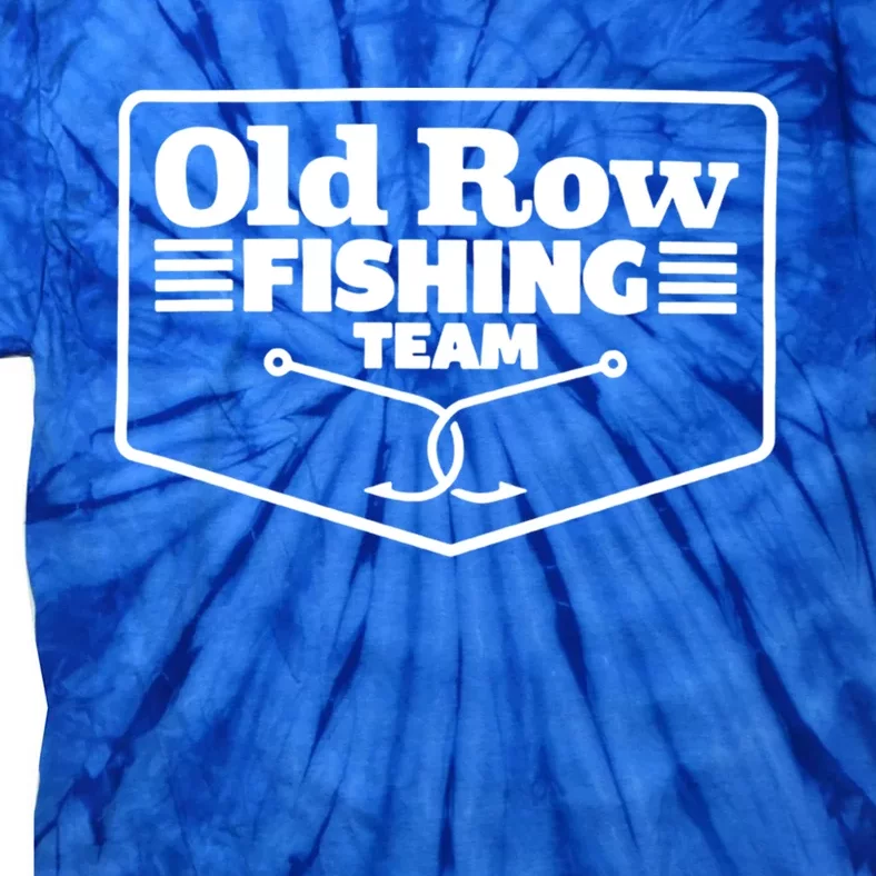 Old Row Fishing Team Funny Cute Gift Tie-Dye T-Shirt