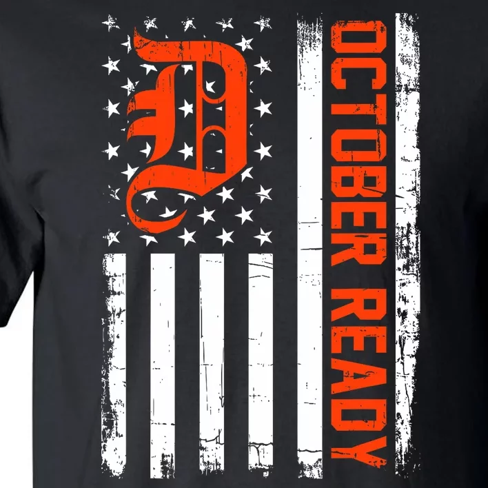 October Ready For Playoff Us Flag Matching Tiger Souvenir Tall T-Shirt