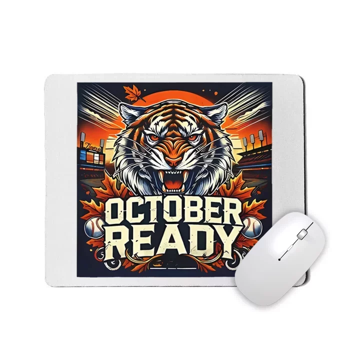 October Ready Funny For Ready Tiger Mousepad