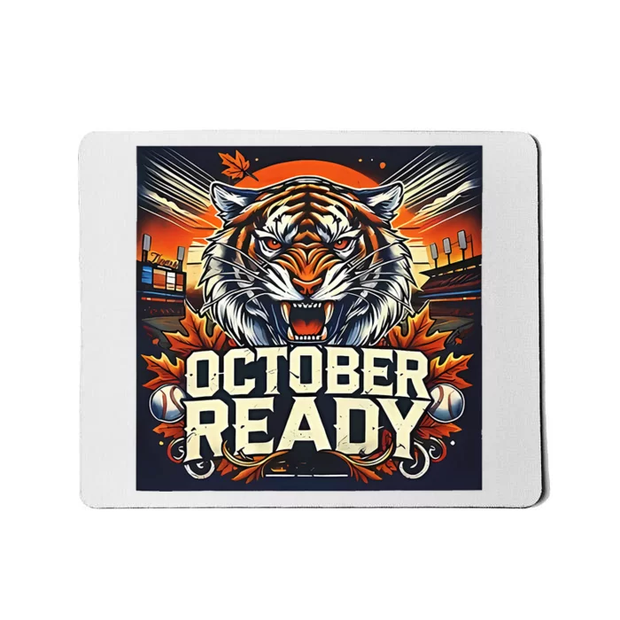 October Ready Funny For Ready Tiger Mousepad