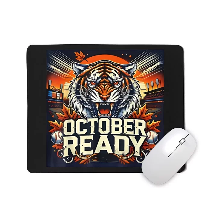 October Ready Funny For Ready Tiger Mousepad