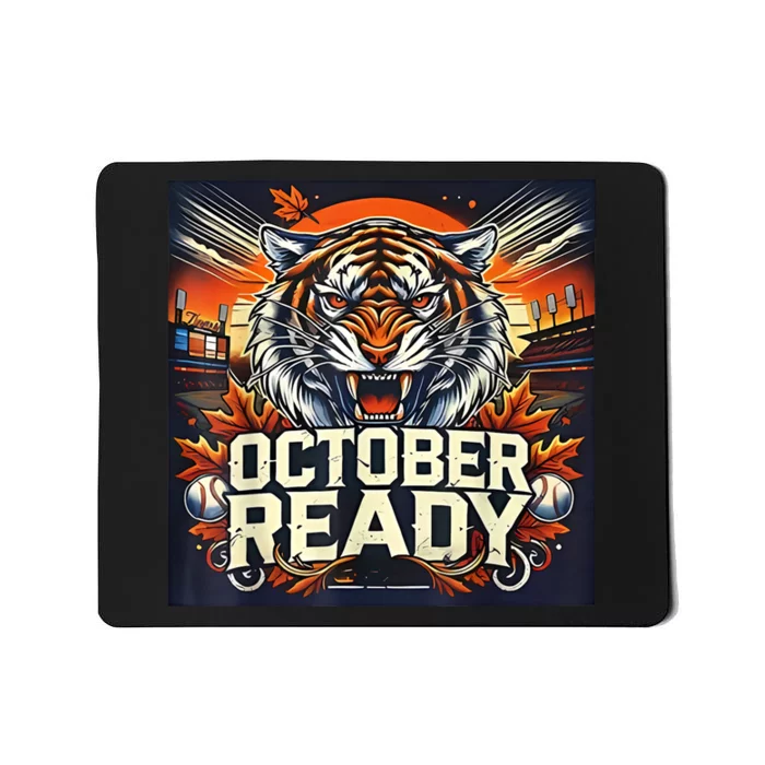 October Ready Funny For Ready Tiger Mousepad