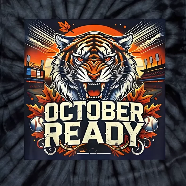 October Ready Funny For Ready Tiger Tie-Dye T-Shirt