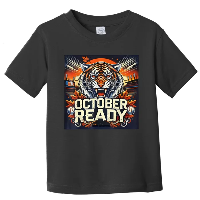 October Ready Funny For Ready Tiger Toddler T-Shirt