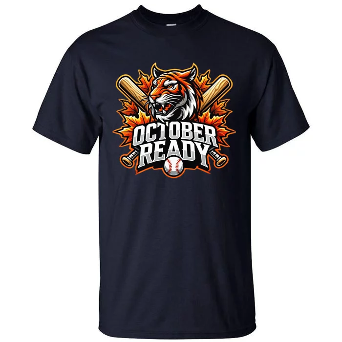 October Ready Funny For Ready Tiger For Ready Tiger Tall T-Shirt