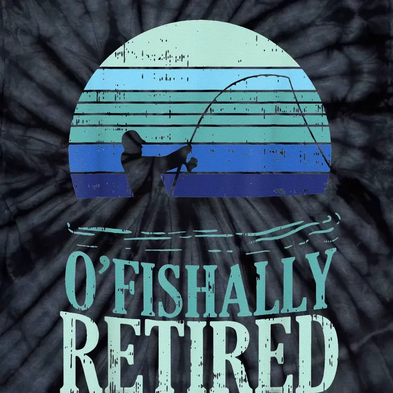 Ofishally Retired Fishing Retro Retirement Dad  Gift Tie-Dye T-Shirt