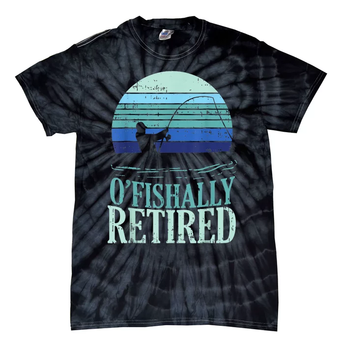 Ofishally Retired Fishing Retro Retirement Dad  Gift Tie-Dye T-Shirt