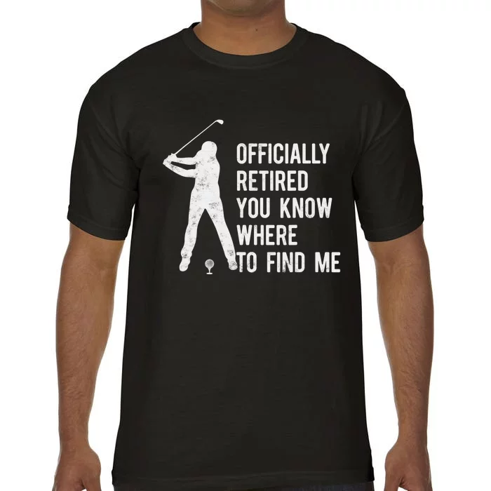 Officially Retired Gift Golf Dad Golfing Retirement Golfer Comfort Colors T-Shirt