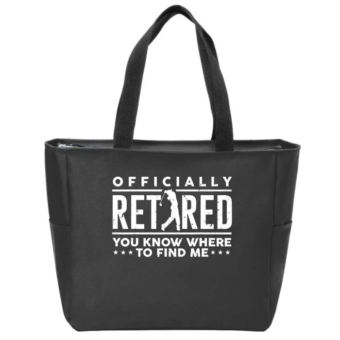 Officially Retired Gifts Golf Dad Golfing Retirement Golfer Zip Tote Bag