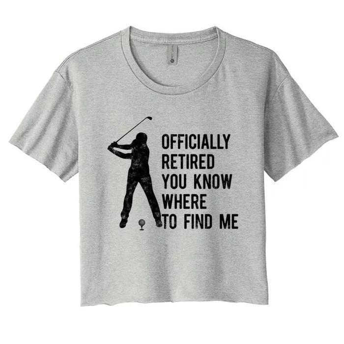 Officially Retired Gift Golf Dad Golfing Retiret Golfer Gift Women's Crop Top Tee