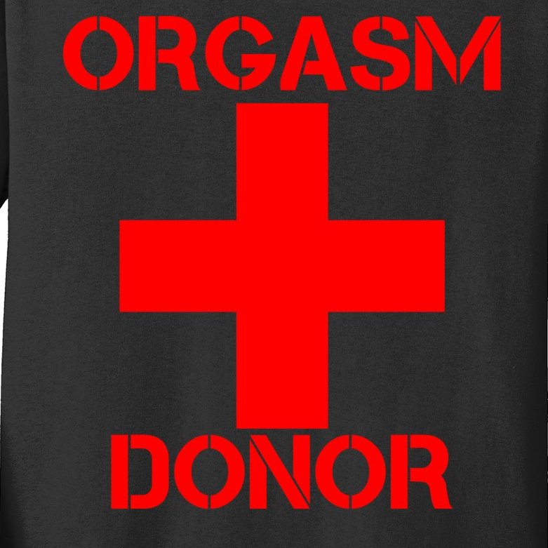 Orgasm Donor Red Imprint Kids Long Sleeve Shirt