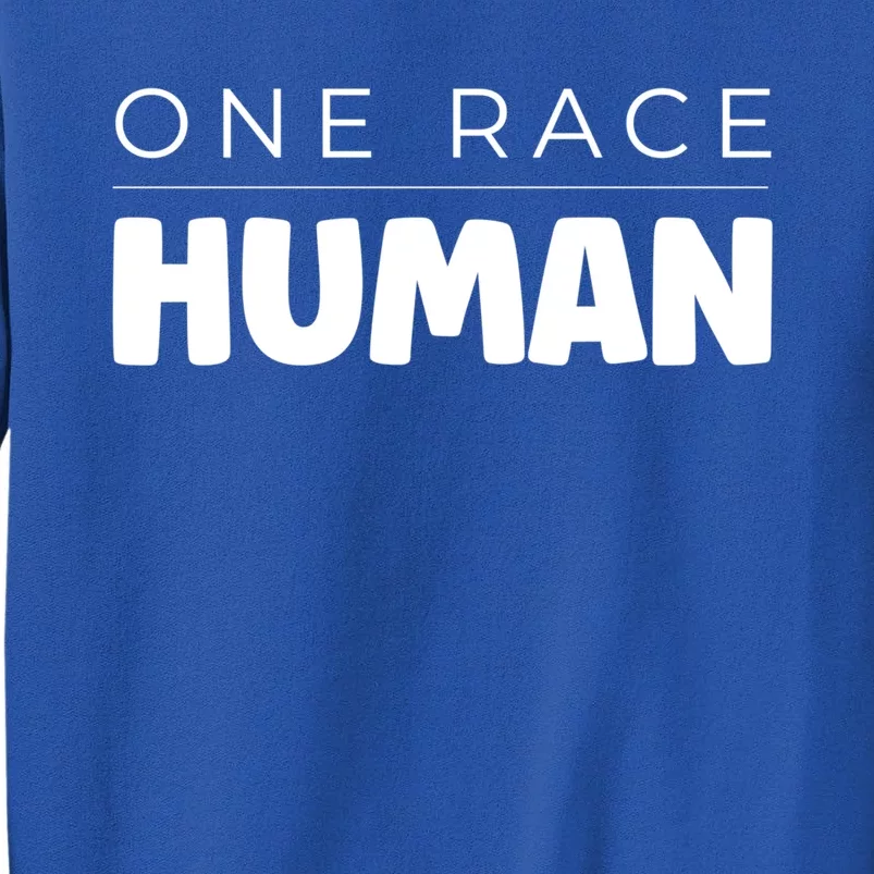 One Race Hu Equality Gift Tall Sweatshirt