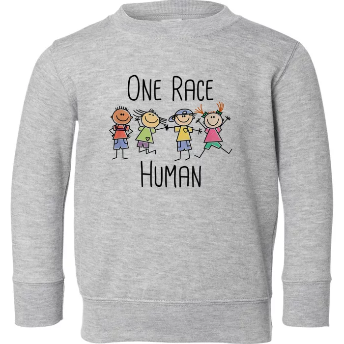 One Race Human Anti Racism Diversity Day Toddler Sweatshirt