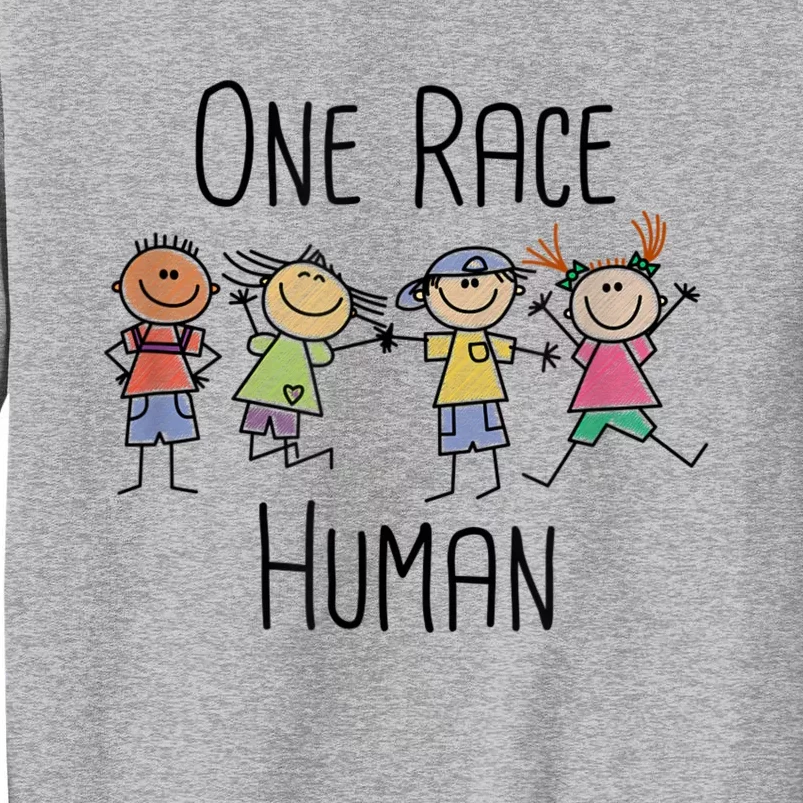 One Race Human Anti Racism Diversity Day Tall Sweatshirt