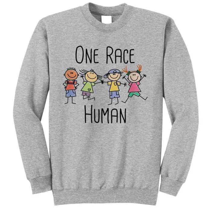 One Race Human Anti Racism Diversity Day Tall Sweatshirt