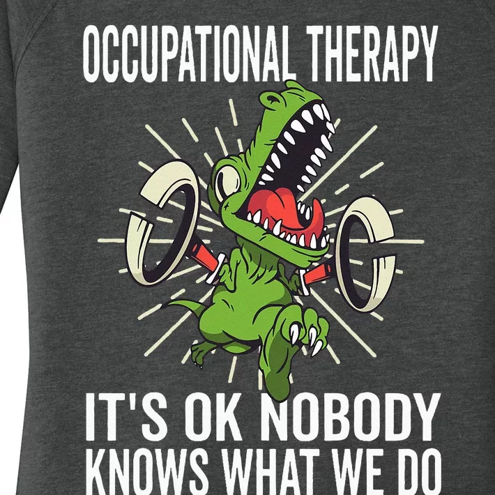 OT Rex Insperational TRex Occupational Therapist Assistant Women's Perfect Tri Tunic Long Sleeve Shirt