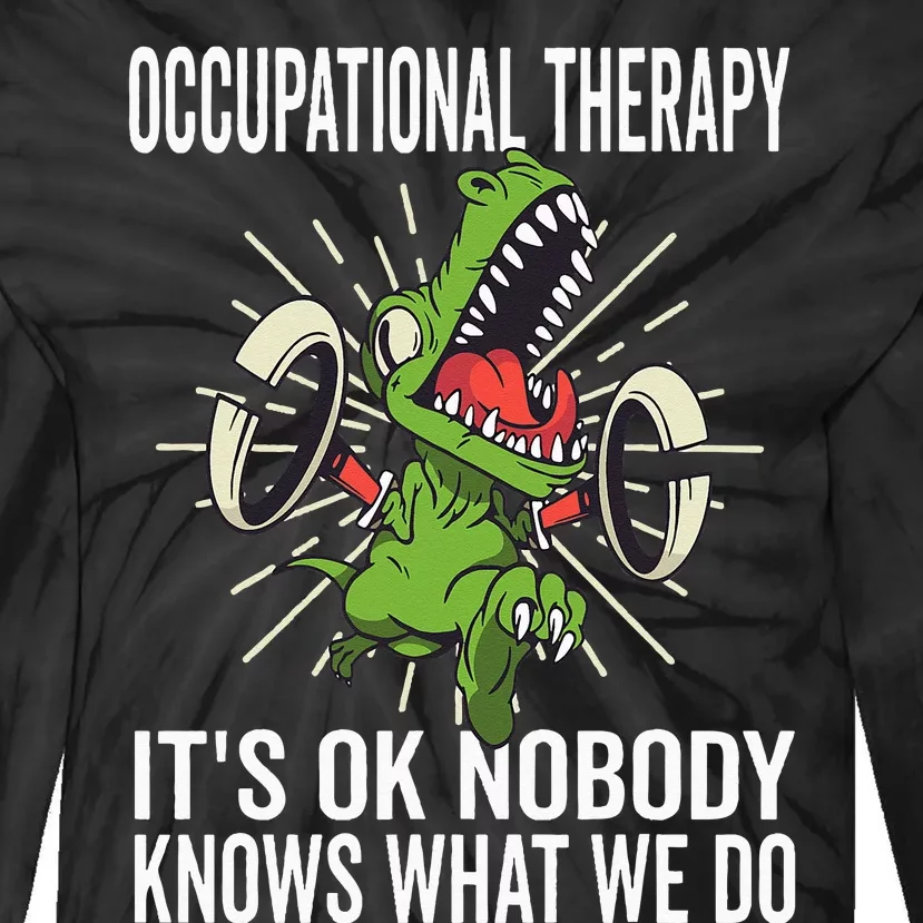 OT Rex Insperational TRex Occupational Therapist Assistant Tie-Dye Long Sleeve Shirt