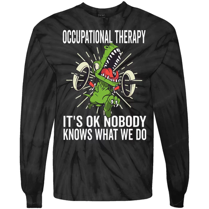 OT Rex Insperational TRex Occupational Therapist Assistant Tie-Dye Long Sleeve Shirt