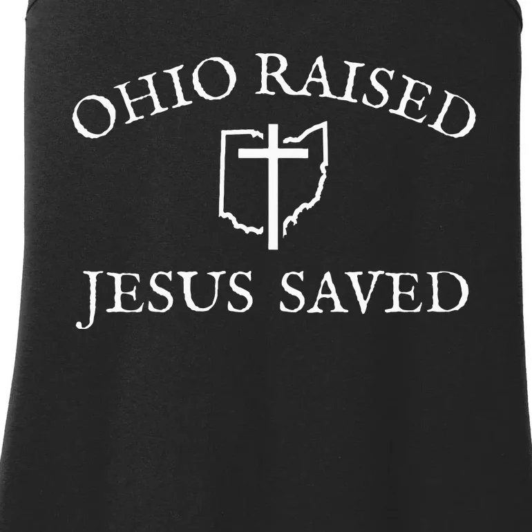 Ohio Raised Jesus Saved For Christians From Ohio Ladies Essential Tank