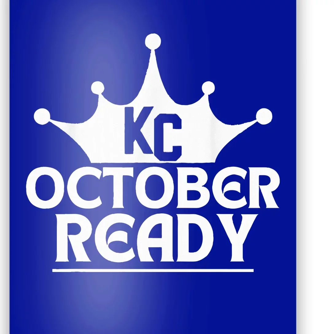 October Ready Kc Blue Poster