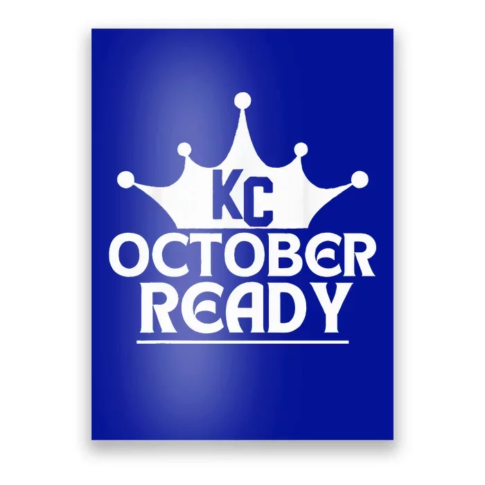 October Ready Kc Blue Poster