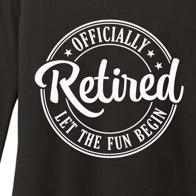 Officially Retired Let The Fun Begin Womens CVC Long Sleeve Shirt