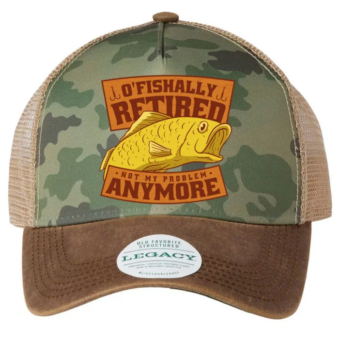 O'fishally Retired Not My Problem Anymore Funny Fishing Meme Cool Gift Legacy Tie Dye Trucker Hat