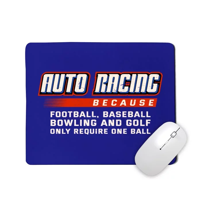 Only Require One Ball Car Racing Sports Auto Racing Gift Mousepad