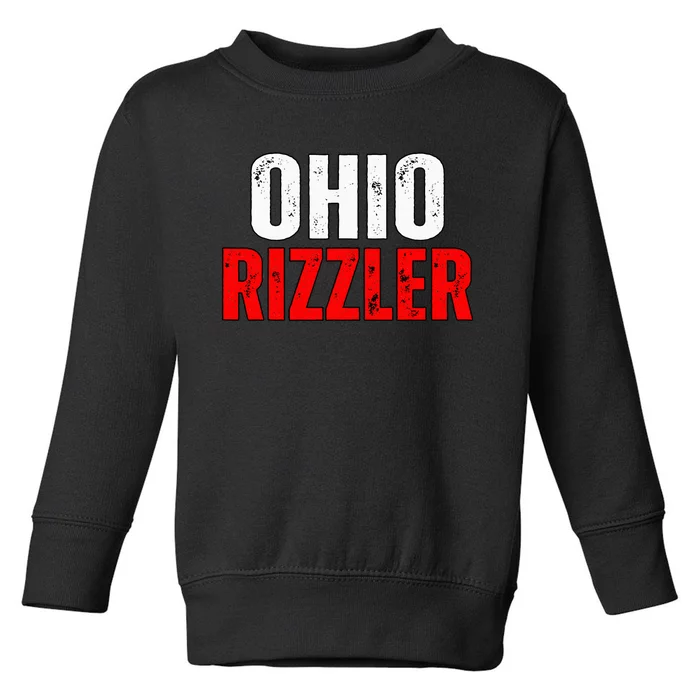 Ohio Rizzler Ohio Rizz Funny Ironic Toddler Sweatshirt