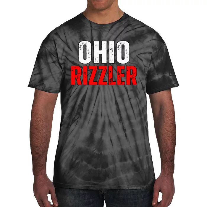 Ohio Rizzler Ohio Rizz Funny Ironic Tie-Dye T-Shirt