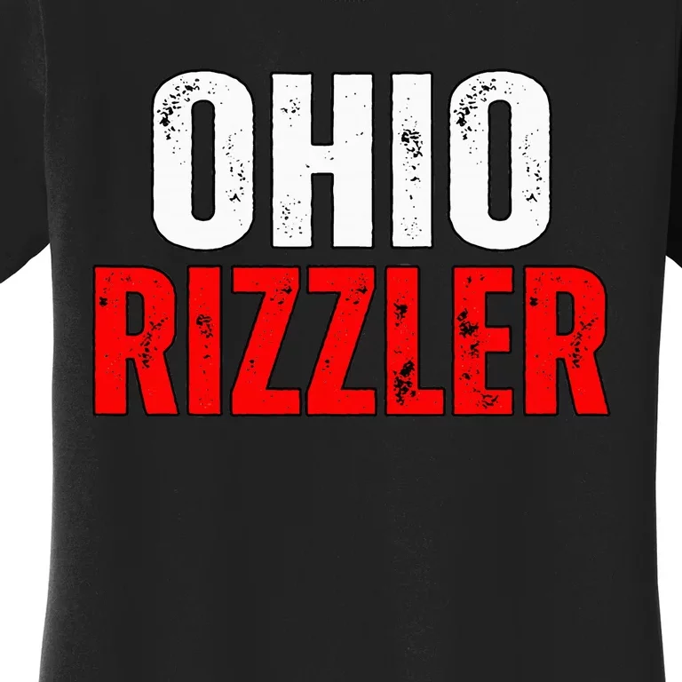 Ohio Rizzler Ohio Rizz Funny Ironic Women's T-Shirt