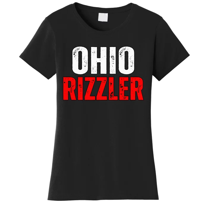 Ohio Rizzler Ohio Rizz Funny Ironic Women's T-Shirt