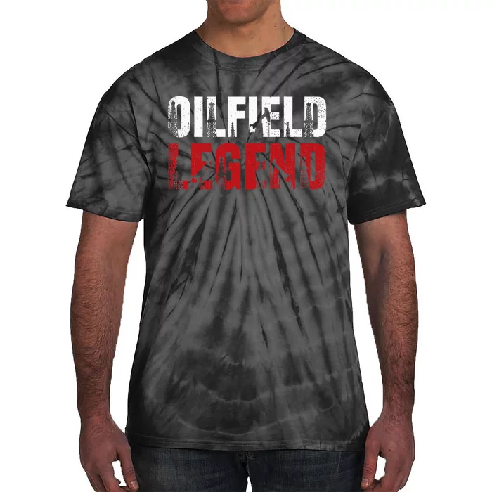 Oil Rig Oilfield Legend Oildrilling Oilfield Worker Oilman Tie-Dye T-Shirt