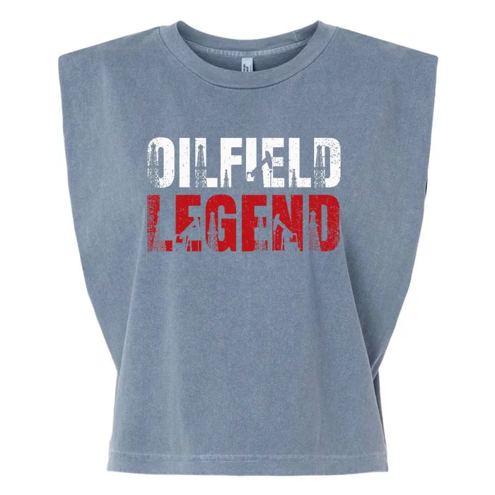 Oil Rig Oilfield Legend Oildrilling Oilfield Worker Oilman Garment-Dyed Women's Muscle Tee