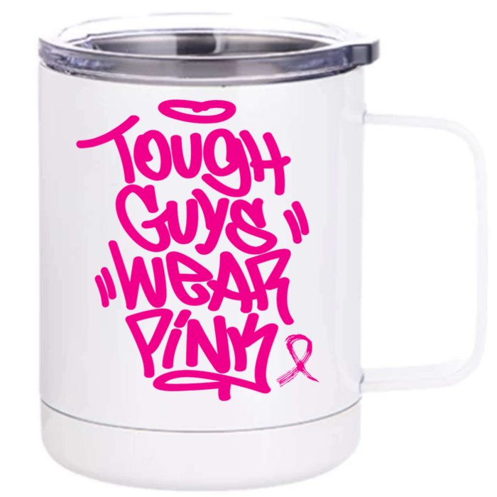 October Retro Pink Tough Guys We Wear Pink Breast Cancer Front & Back 12oz Stainless Steel Tumbler Cup