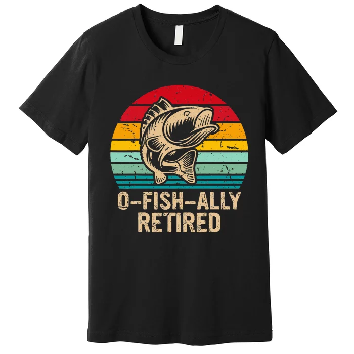 Ofishally Retired Retirement Fishing Premium T-Shirt