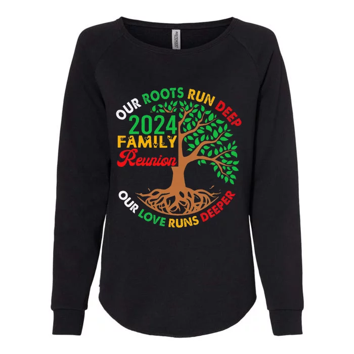 Our Roots Run Deep Our Love Runs Deeper Family Reunion 2024 Gift Womens California Wash Sweatshirt