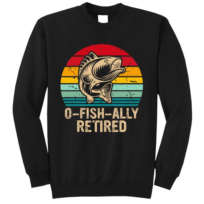 Ofishally Retired Retiret Fishing Vintage Tall Sweatshirt