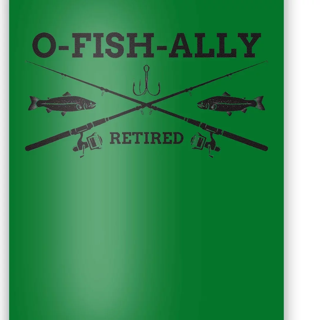 Ofishally Retired Retirement Fishing Gift Poster