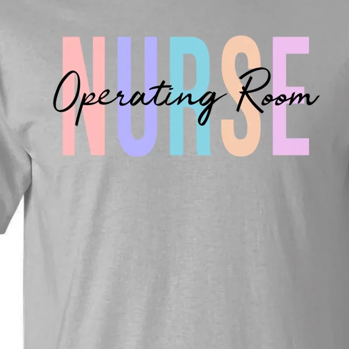 Operating Room Registered Nurse Hospital Rn Staff Meaningful Gift Tall T-Shirt