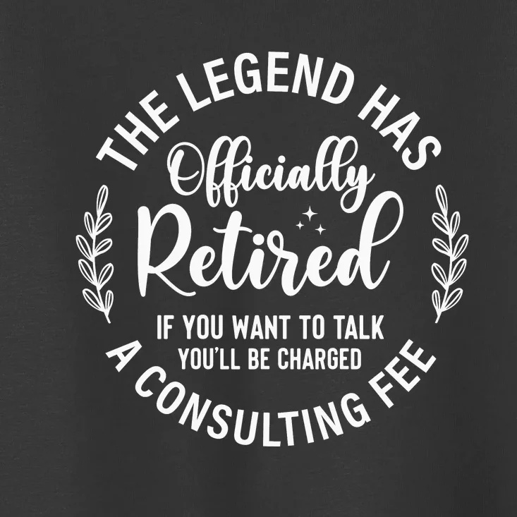 Officially Retired , Retirement Gift Toddler T-Shirt