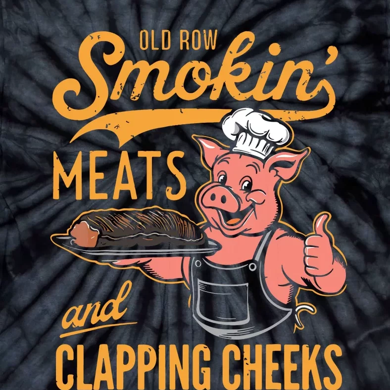 Old Row Smokin Meats And Clapping Cheeks Funny Bbq Tie-Dye T-Shirt