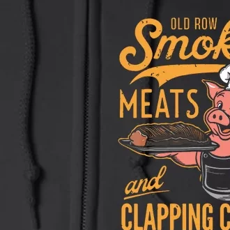 Old Row Smokin Meats And Clapping Cheeks Funny Bbq Full Zip Hoodie